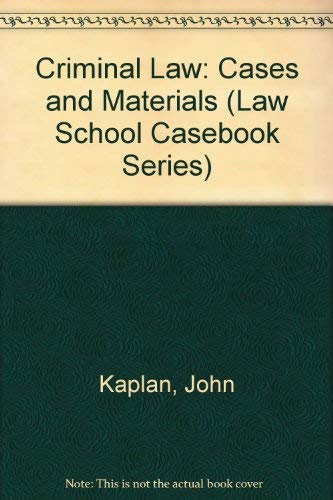 Beispielbild fr Criminal Law: Cases and Materials (Law School Casebook Series) zum Verkauf von HPB-Red