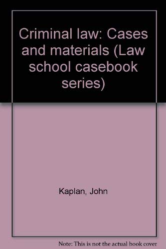 Beispielbild fr Criminal law: Cases and materials (Law school casebook series) zum Verkauf von HPB-Red