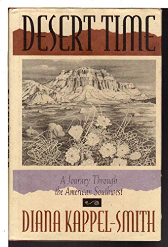 Stock image for Desert Time: A Journey Through the American Southwest for sale by Jack Skylark's Books