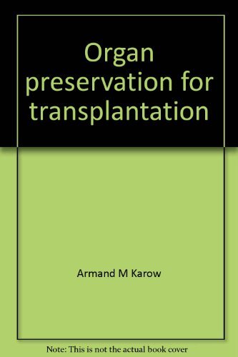 Beispielbild fr Organ preservation for transplantation (Series in laboratory medicine) zum Verkauf von Wonder Book