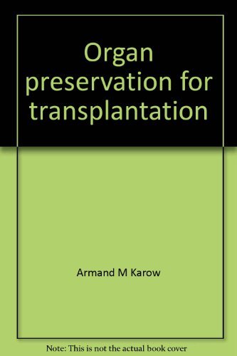 Stock image for Organ preservation for transplantation (Series in laboratory medicine) for sale by Wonder Book