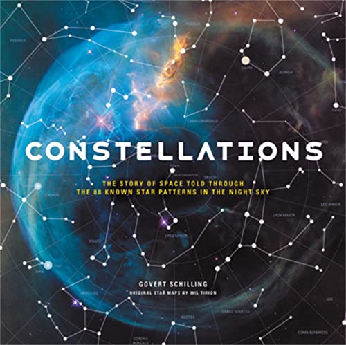 Imagen de archivo de Constellations: The Story of Space Told Through the 88 Known Star Patterns in the Night Sky a la venta por SecondSale