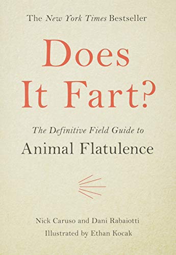 Imagen de archivo de Does It Fart?: The Definitive Field Guide to Animal Flatulence (Does It Fart Series) a la venta por More Than Words