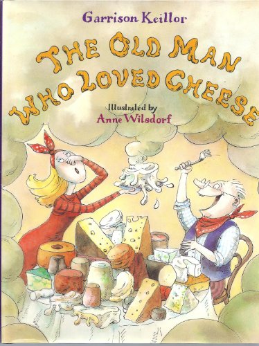 Stock image for The Old Man Who Loved Cheese for sale by Aamstar Bookshop / Hooked On Books