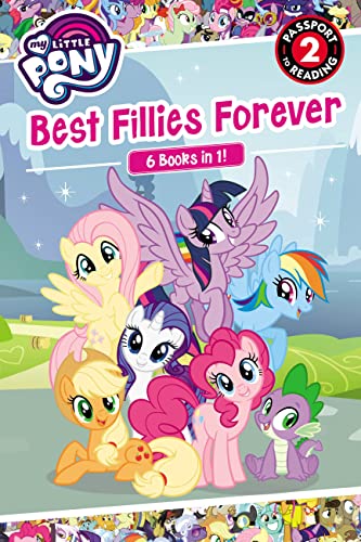 9780316486989: My Little Pony Best Fillies Forever (My Little Pony: Passport to Reading, Level 2)