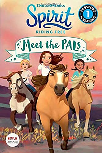 Stock image for Spirit Riding Free: Meet the PALs (Passport to Reading Level 1) for sale by More Than Words