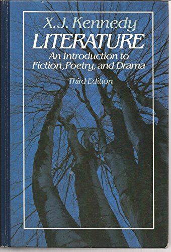 9780316488761: Literature: An introduction to fiction, poetry, and drama by X. J.; Kennedy (1983-08-01)