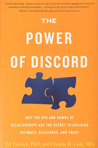 Stock image for The Power of Discord: Why the Ups and Downs of Relationships Are the Secret to Building Intimacy, Resilience, and Trust for sale by More Than Words