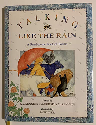 Beispielbild fr Talking Like the Rain : A Read-to-Me Book of Poems zum Verkauf von Better World Books: West