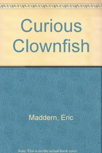 Stock image for Curious Clownfish for sale by SecondSale