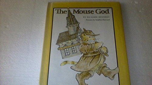 The Mouse God (9780316489041) by Kennedy, Richard; Harvard, Stephen