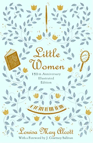 9780316489270: Little Women (Illustrated): 150th Anniversary Edition