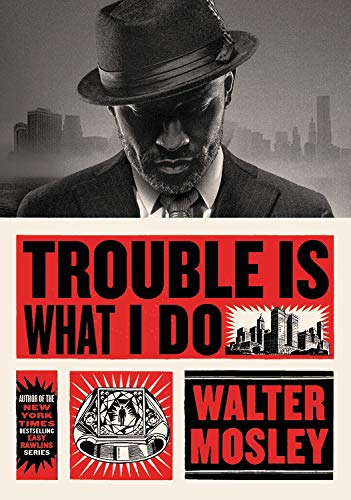 Stock image for Trouble Is What I Do (Leonid McGill) for sale by ZBK Books