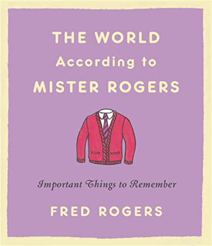 Stock image for The World According to Mister Rogers for sale by Blackwell's