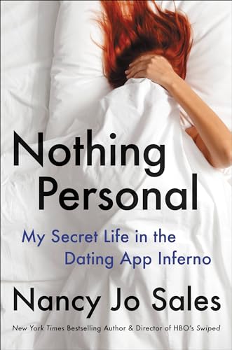 Stock image for Nothing Personal: My Secret Life in the Dating App Inferno for sale by SecondSale