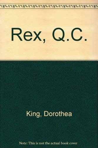 Stock image for Rex, Q.C. for sale by ThriftBooks-Dallas