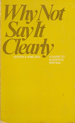 Stock image for Why not say it clearly: A guide to scientific writing for sale by SecondSale
