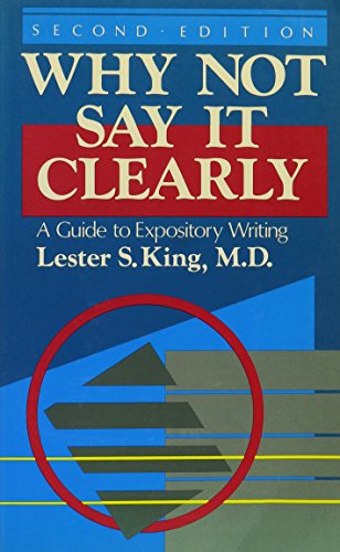 Beispielbild fr Why Not Say It Clearly? : A Guide to Expository Writing zum Verkauf von Better World Books