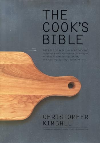 Beispielbild fr The Cook's Bible: The Best of American Home Cooking zum Verkauf von Open Books