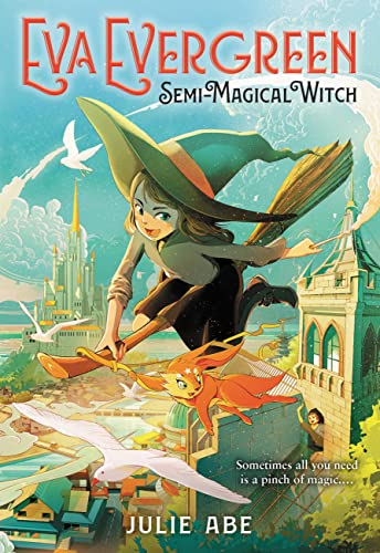 Imagen de archivo de Eva Evergreen, Semi-Magical Witch (Eva Evergreen, 1) a la venta por SecondSale