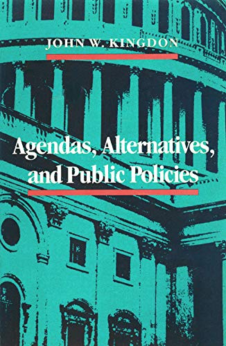 Imagen de archivo de Agendas, alternatives, and public policies a la venta por BooksRun