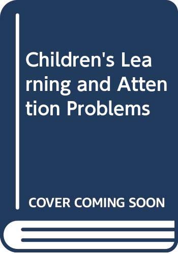 Stock image for Children's Learning and Attention Problems for sale by Better World Books