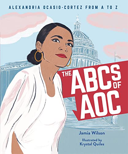 Stock image for The ABCs of AOC: Alexandria Ocasio-Cortez from A to Z for sale by PlumCircle