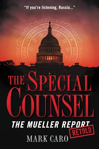 Beispielbild fr The Special Counsel: The Mueller Report Retold zum Verkauf von SecondSale