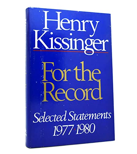 9780316496636: For the Record: Selected Statements 1977-1980