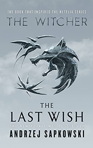 Stock image for The Last Wish: Introducing the Witcher (The Witcher, 1) for sale by Goodwill Books