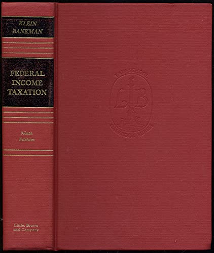 9780316498500: Federal Income Taxation (Law School Casebook Series)