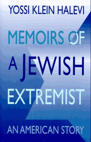 Stock image for Memoirs of a Jewish Extremist: An American Story for sale by ThriftBooks-Dallas