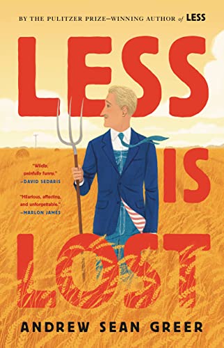 Beispielbild fr Less Is Lost (The Arthur Less Books, 2) zum Verkauf von More Than Words