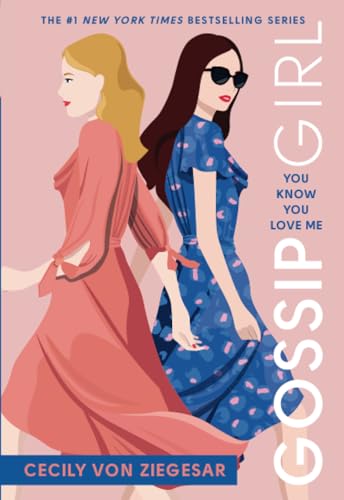 9780316499118: You Know You Love Me: A Gossip Girl Novel