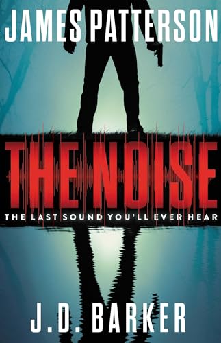 9780316499873: The Noise: A Thriller