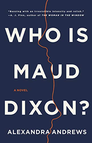 9780316500319: Who is Maud Dixon?: A Novel