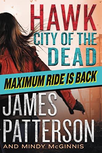 Beispielbild fr Hawk: City of the Dead (Maximum Ride: Hawk, 2) zum Verkauf von Half Price Books Inc.