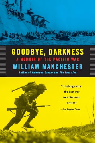 Beispielbild fr Goodbye, Darkness: A Memoir of the Pacific War zum Verkauf von Once Upon A Time Books