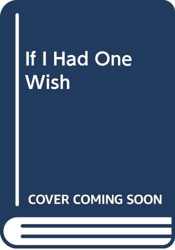 9780316501507: If I Had One Wish