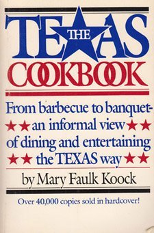 Imagen de archivo de The Texas Cookbook a la venta por ThriftBooks-Dallas