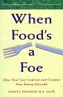 9780316501811: When Food's a Foe: How You Can Confront and Conquer Your Eating Disorder