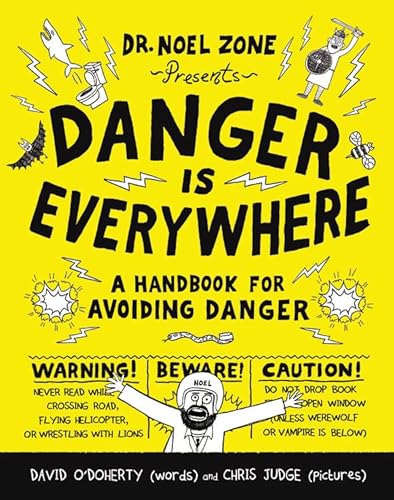 Beispielbild fr Danger Is Everywhere: A Handbook for Avoiding Danger (Danger Is Everywhere (1)) zum Verkauf von SecondSale