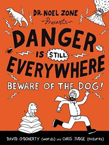 Imagen de archivo de Danger Is Still Everywhere: Beware of the Dog! (Danger Is Everywhere, 2) a la venta por ZBK Books