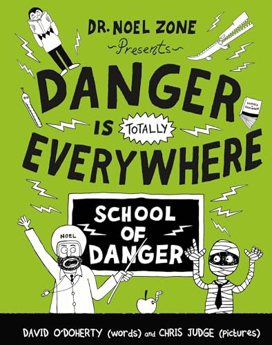 Beispielbild fr Danger Is Totally Everywhere: School of Danger (Danger Is Everywhere (3)) zum Verkauf von SecondSale