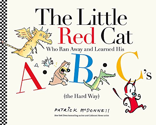 Imagen de archivo de The Little Red Cat Who Ran Away and Learned His ABC's (the Hard Way) a la venta por Your Online Bookstore