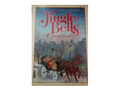 Jingle Bells/an Adaptation of the Traditional Song (9780316502610) by Kovalski, Maryann