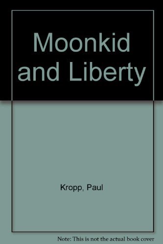 9780316504850: Moonkid and Liberty