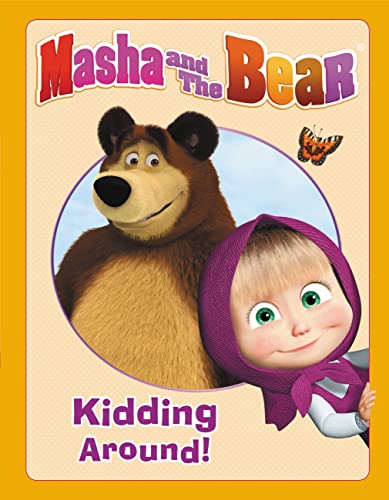 Beispielbild fr Masha and the Bear: Kidding Around zum Verkauf von Better World Books