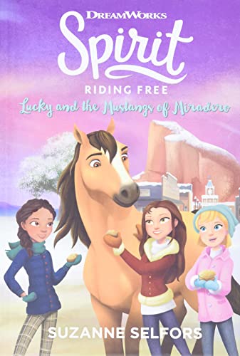 Stock image for Spirit Riding Free: Lucky and the Mustangs of Miradero for sale by Blackwell's