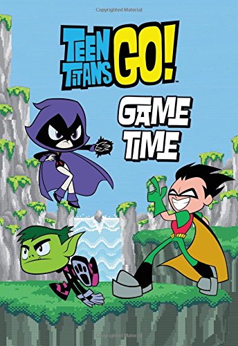 Stock image for Teen Titans Go! (TM): Game Time for sale by Better World Books